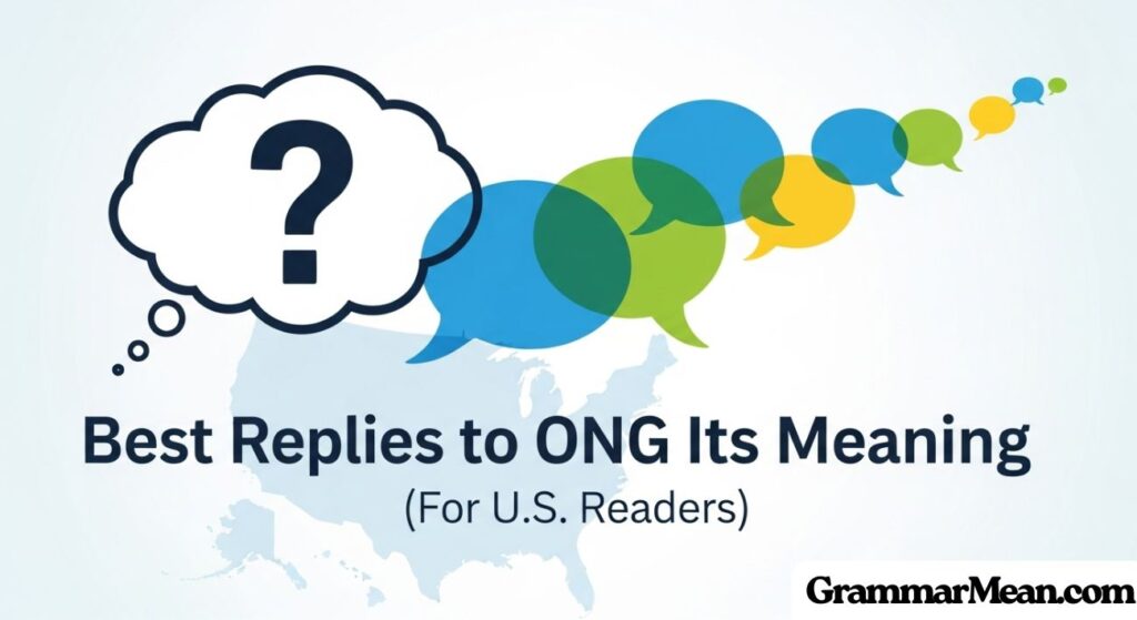 Best Replies to ONG and Its Meaning