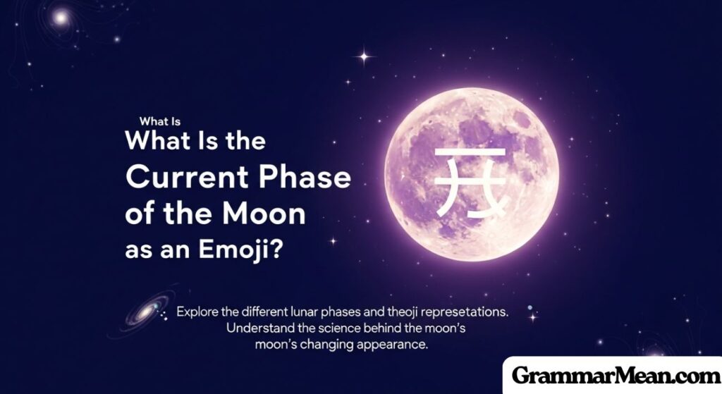 What Is the Current Phase of the Moon as an Emoji?