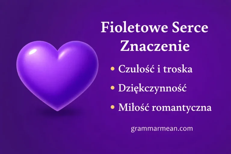 Fioletowe Serce Znaczenie